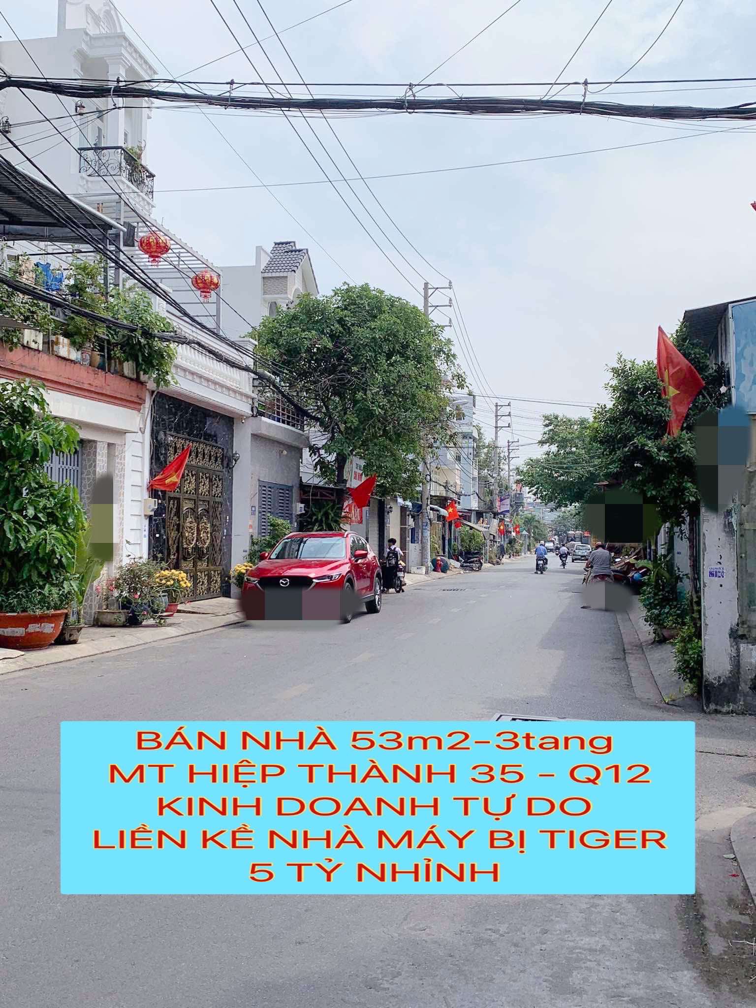 BÁN NHÀ 53M2-3TANG MT HIỆP THÀNH 35 - Q12 , KD TỰ DO - 5 TỶ NHỈNH