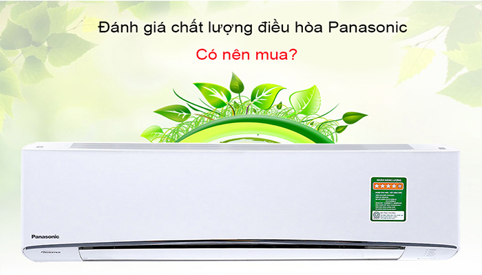 ĐIỀU HÒA  PANASONIC 18000BTU GIÁ BAO NHIÊU? LOẠI NÀO TỐT?