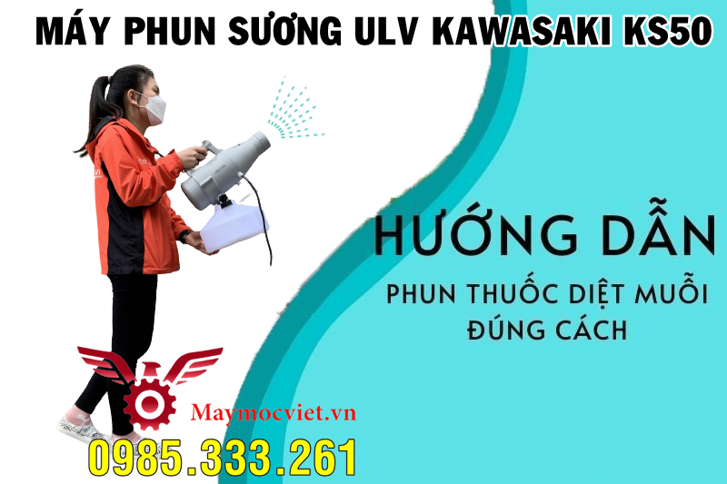 Máy phun sương ULV KAWASAKI KS50 Diệt Mọi Loại Côn Trùng Gây Hại