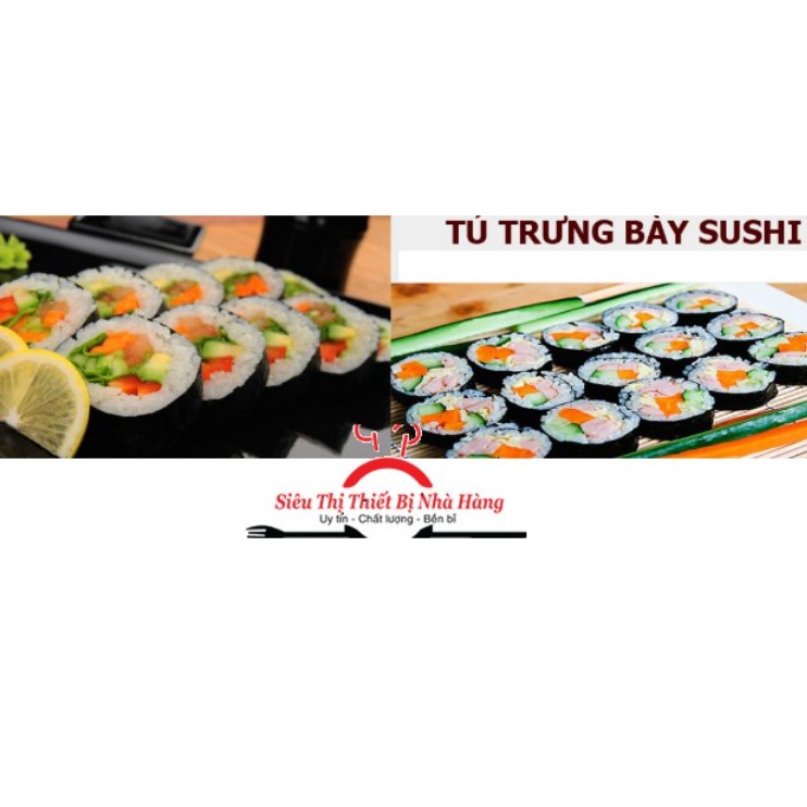 Tủ trưng bày sushi- tủ mát Sasimi 1m2- 1m5- 1m8