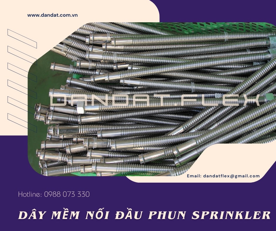 Ống Mềm Cứu Hỏa, Ống Mềm inox Chữa Cháy, Ống Mềm Nối Đầu Phun Sprinker