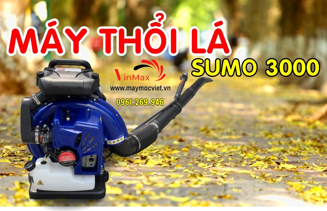 Máy thổi lá cây cao su, bụi đường Sumo 3000 công suất 3kw siêu khỏe