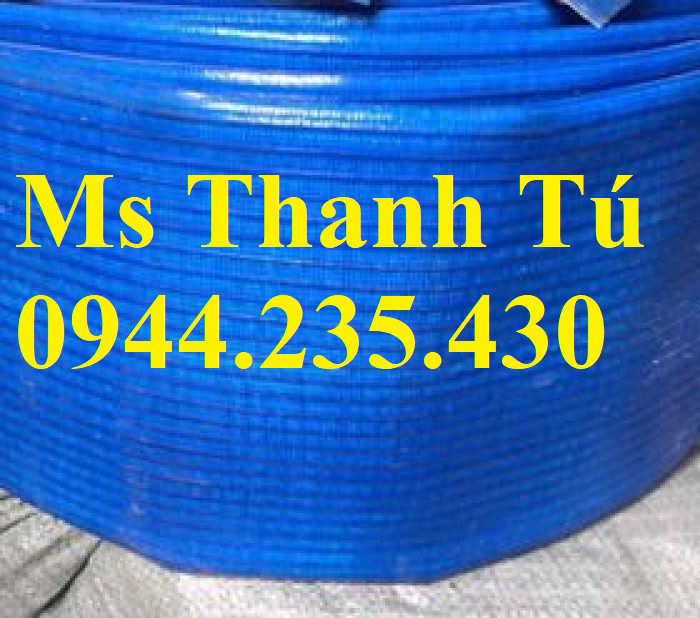 ỐNG BẠT BƠM NƯỚC, ỐNG BẠT CỐT DÙ ,ỐNG BẠT PVC DÙNG TẢI SỎI TẢI NƯỚC