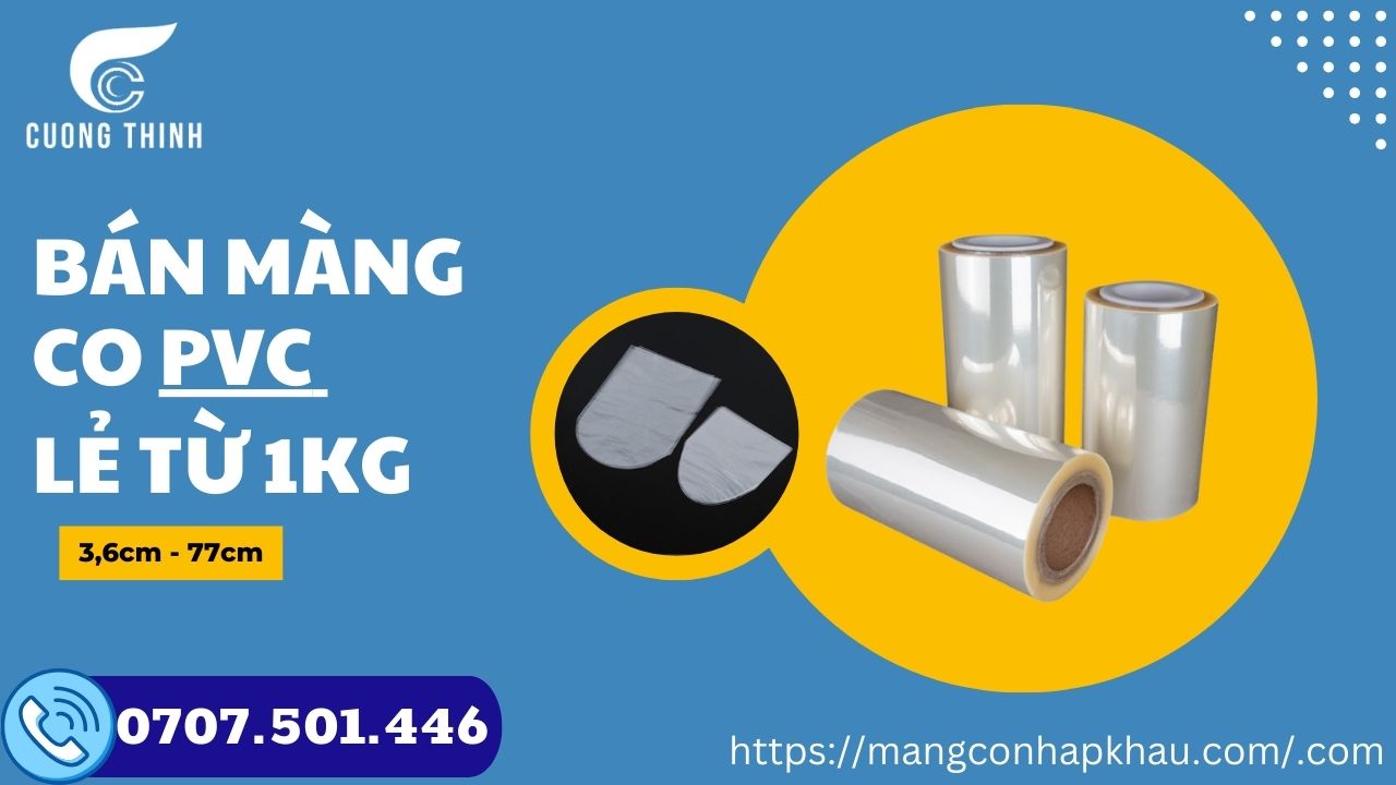 địa chỉ bán màng co pvc lẻ 1 kg chất lượng