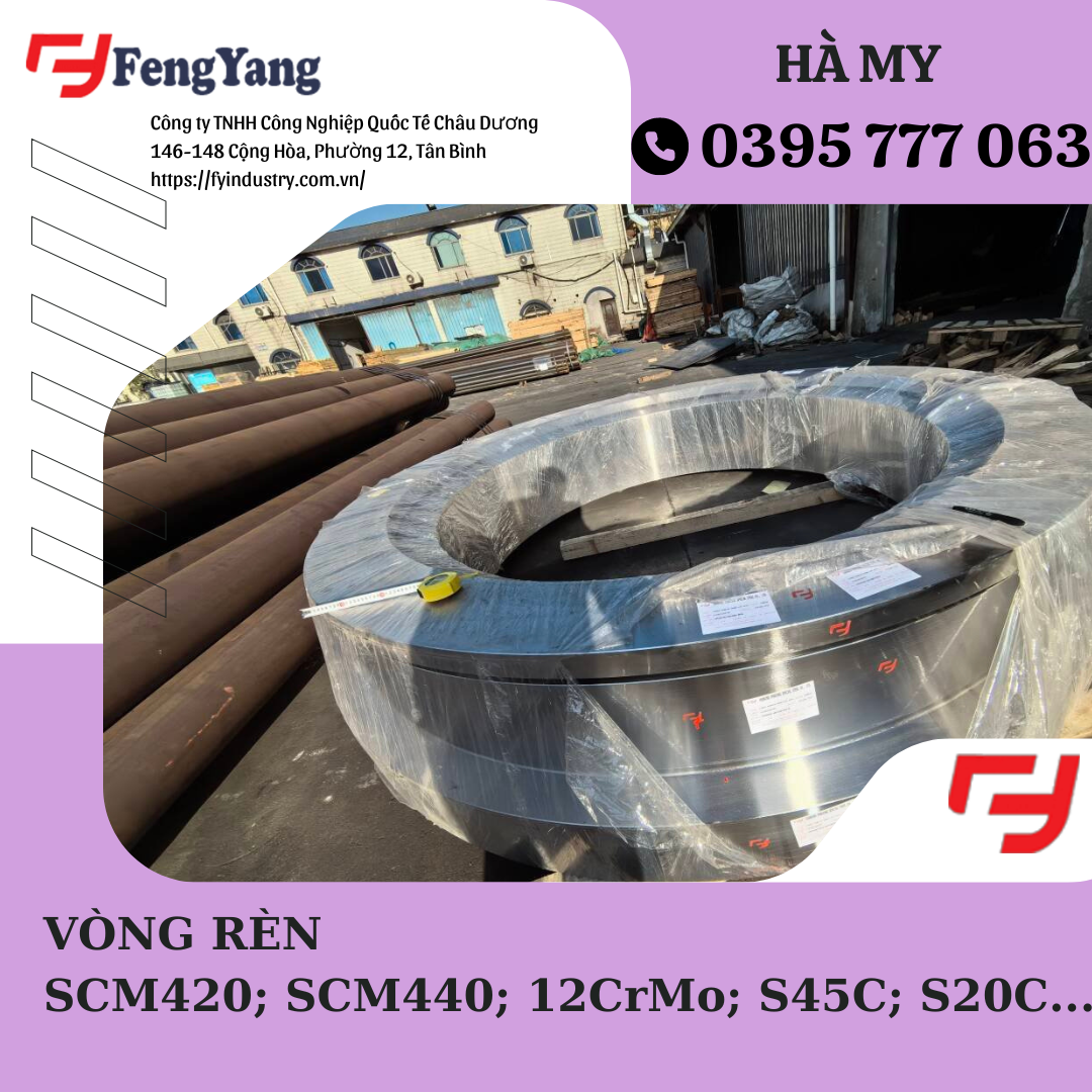 Vòng rèn SCM420, SCM440, 12CrMo, S45C, S20C (NHÀ MÁY FENGYANG)