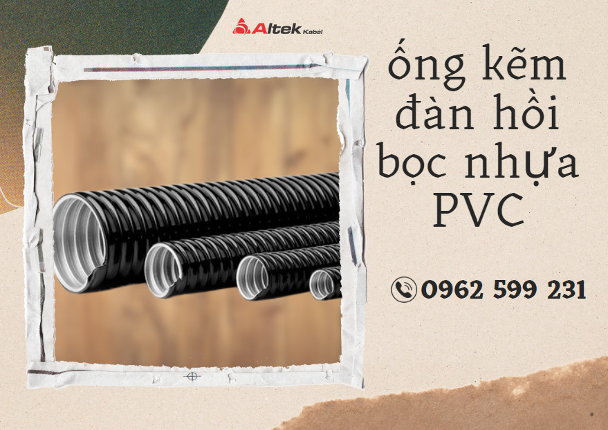 Ống ruột gà lõi thép / Ống kẽm đàn hồi bọc nhựa PVC