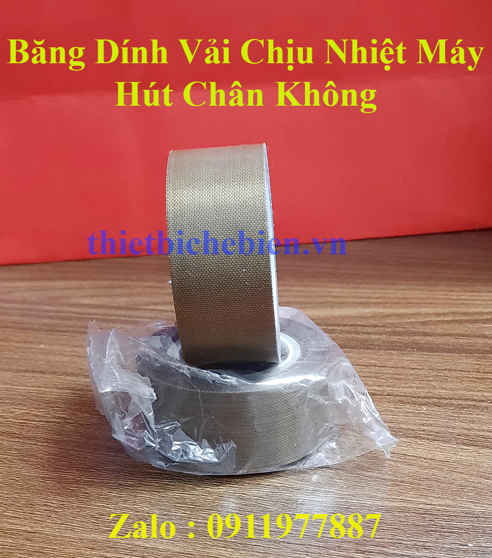 Băng dính vải chịu nhiệt máy hút chân không