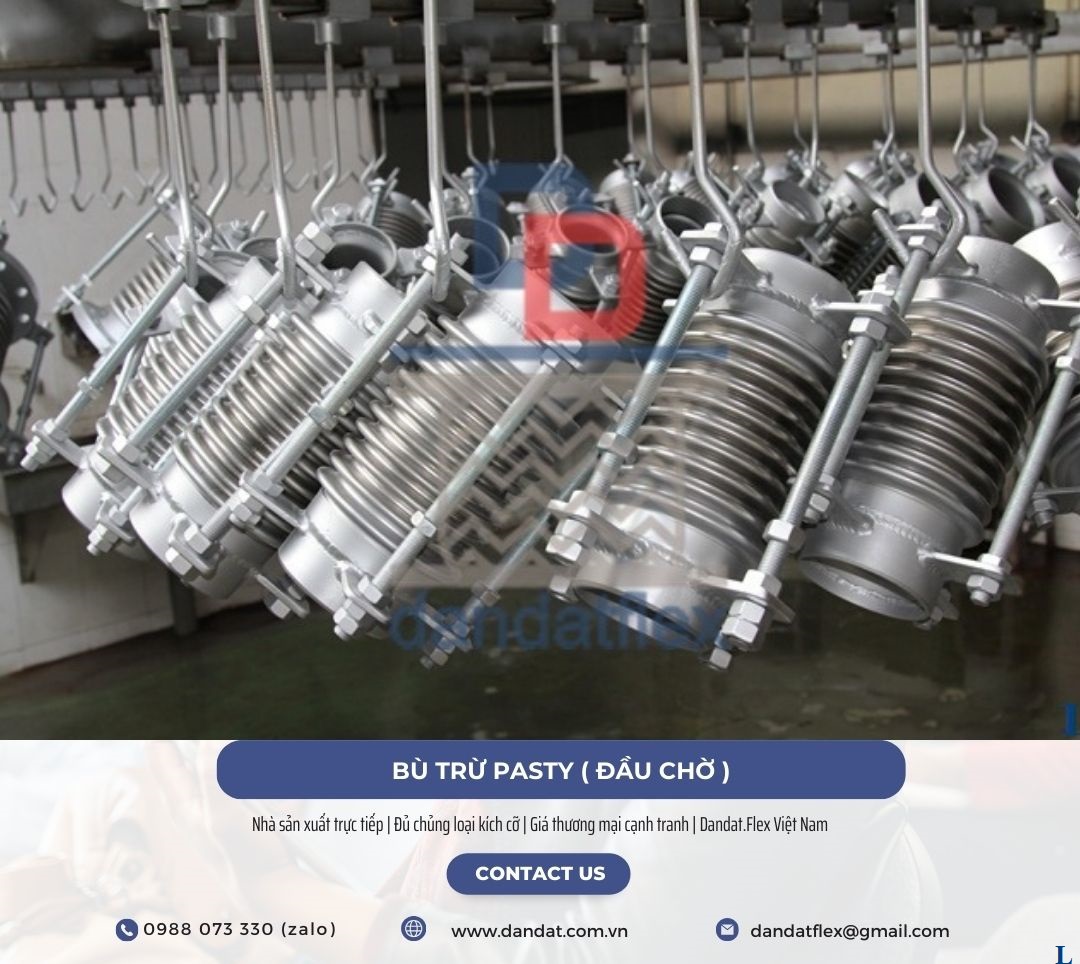 Ống Bù Trừ Giãn Nở Inox ( Bù Trừ Pasty ) sản xuất theo yêu cầu