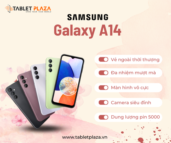 Sam sung Galaxy A14 giá siêu rẻ tại Tablet Plaza Bến Cát