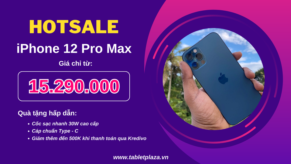 Iphone 12 pro max giá siêu rẻ tại Tablet Plaza