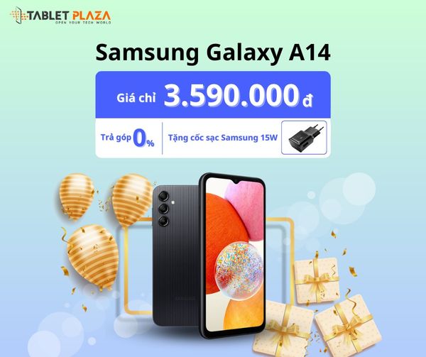 Deal hot hôm nay Galaxy A14 LTE tại Tablet Plaza