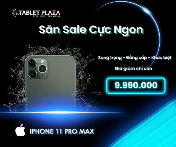 Iphone 11 pro max giá siêu bất ngờ tại Tablet Plaza