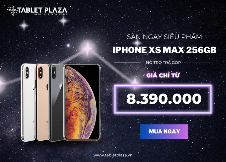 Săn siêu phẩm iphone xs max tại Tablet Plaza Bến Cát