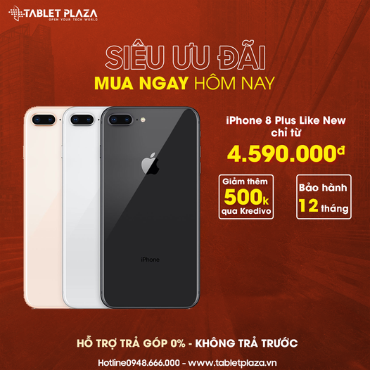 Siêu ưu đãi iphone 8 plus like new tại Tablet Plaza Bến Cát