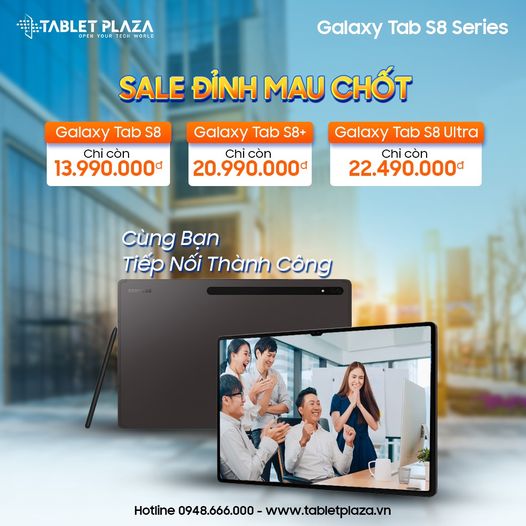Siêu phẩm Galaxy tab S8 series tại Tablet Plaza Bến Cát