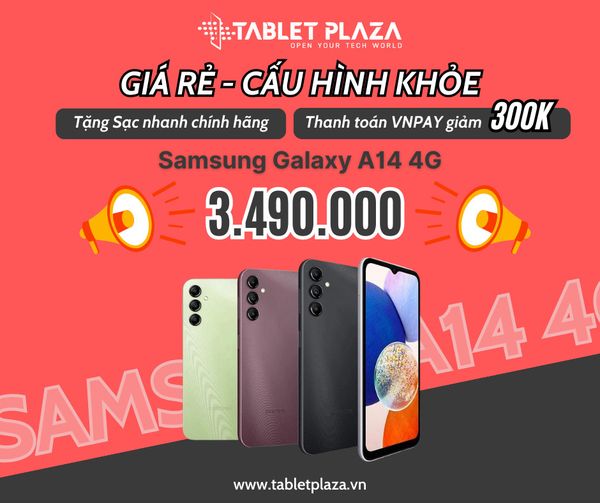 Giá rẻ cấu hình khỏe galaxy A14 tại Tablet Plaza Bến Cát