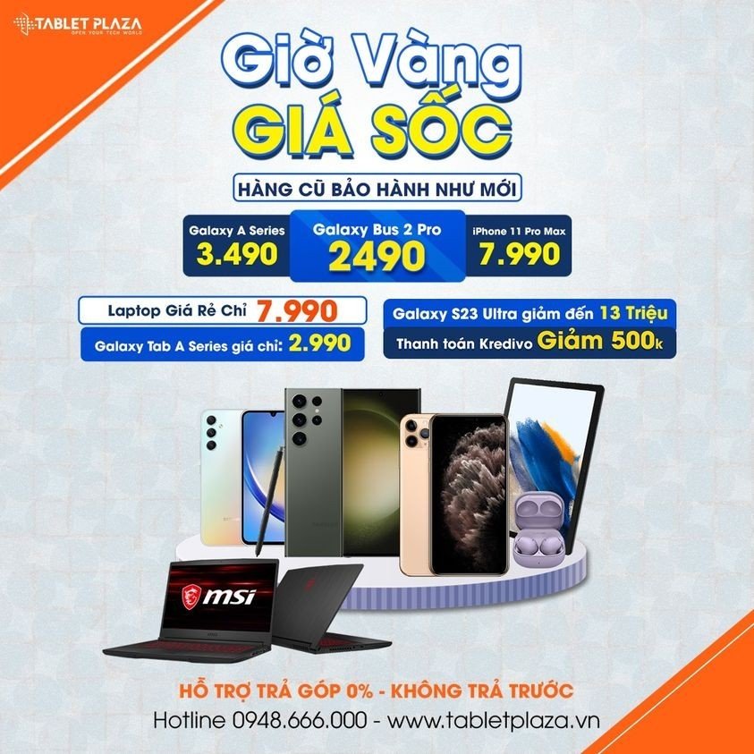 Giờ vàng giá sốc mua hàng thần tóc tại Tablet PLaza Bến Cát