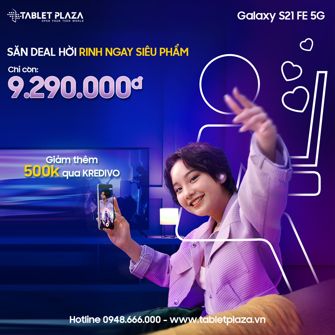 Săn deal hời rinh ngay siêu phẩm tại Tablet Plaza Bến Cát