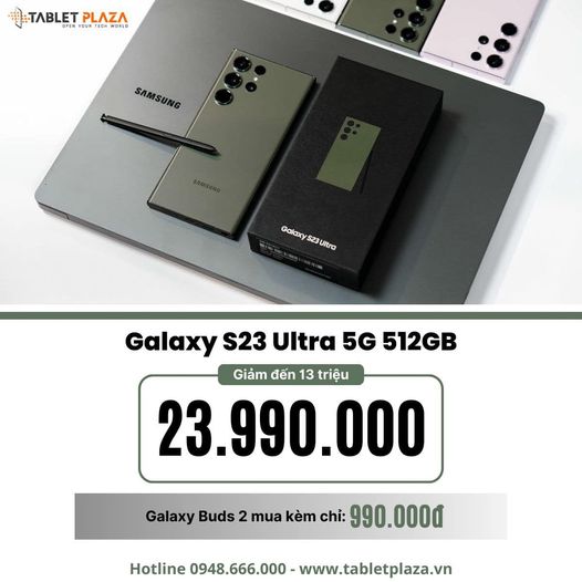 Siêu phẩm Galaxy S23 Ultra 512G tại Tablet Plaza Bến Cát