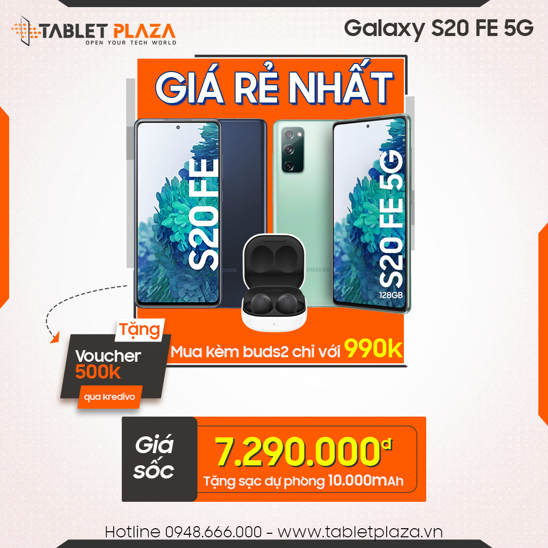 Mua ngay hôm nay S20 FE Bến Cát-Bình Dương