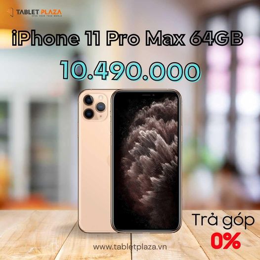 iPhone 11 pro max hàng xịn tại Tablet Plaza