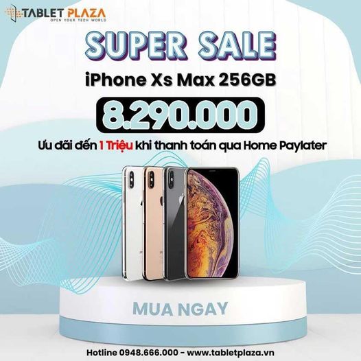 iPhone Xs Max quốc dân không lỗi thời tại Tablet Plaza