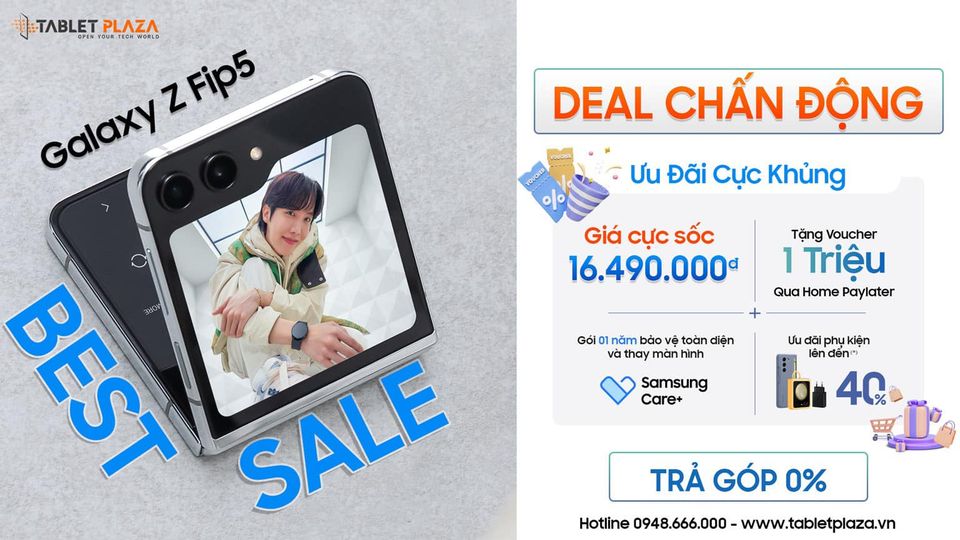 Deal chấn động Galaxy Z Flip 5 tại Tablet Plaza