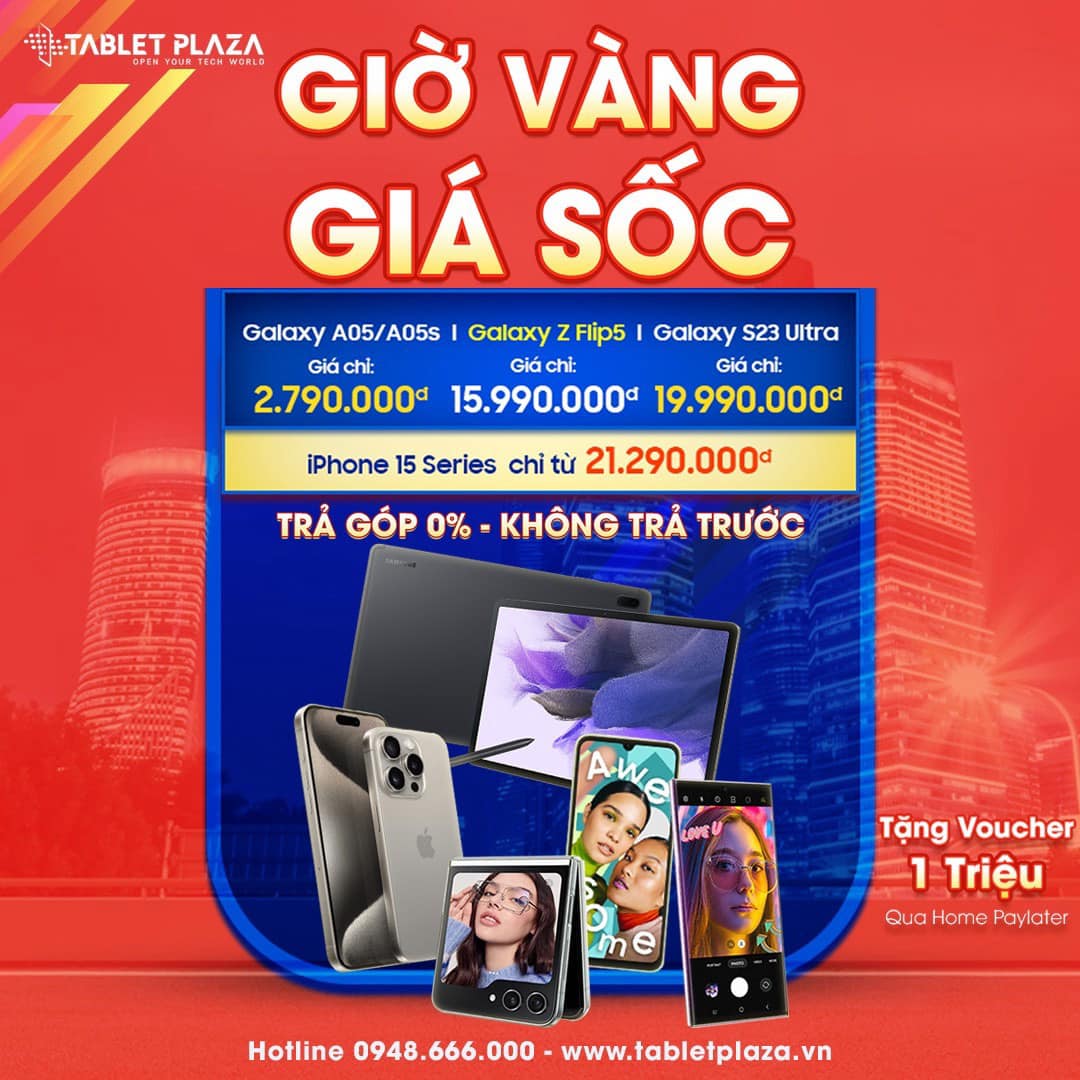 Duy nhất ngày 23/10 sự kiện giờ vàng diễn ra tại Tablet Plaza