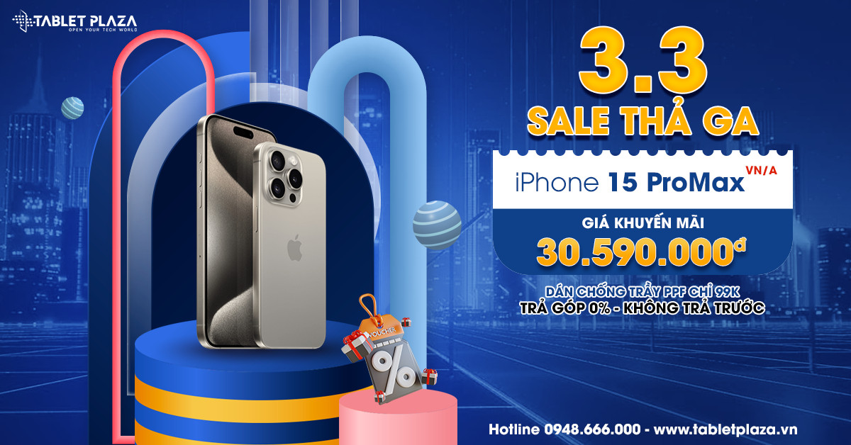 Sale thả gả 3/3 giá siêu hời tại Tablet Plaza