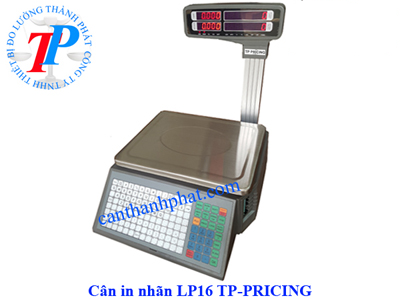 Cân siêu thị tính giá in tem dán có mã vạch LP16 TP Pricing