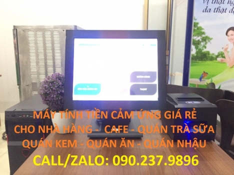 Máy cảm ứng nguyên khối giá rẻ cho nhà hàng, cafe