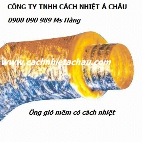 Ống gió mềm Á Châu thông gió, hút khí. Có loại cách nhiệt. Gía rẻ