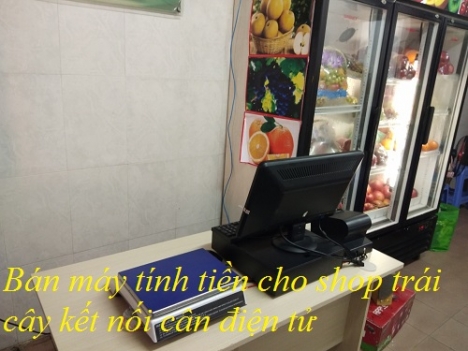 Lắp đặt máy tính tiền kết nối cân điện tử giá rẻ cho shop trái cây - rau sạch tại rạch giá 