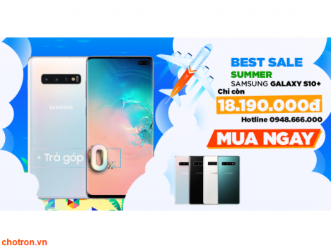 Mua ngay samsung S10 với khuyến mãi cực khủng