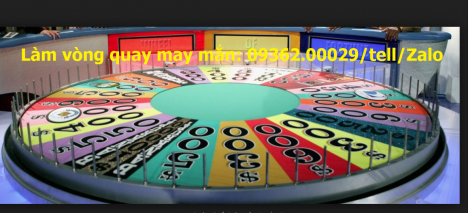 Gia công vòng quay may mắn, vòng quay trúng thưởng