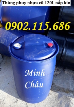 Thùng phuy nhựa 120L nắp kín, thùng phuy nhựa 120L nắp nhỏ, thùng phuy nhựa 120L làm bè,