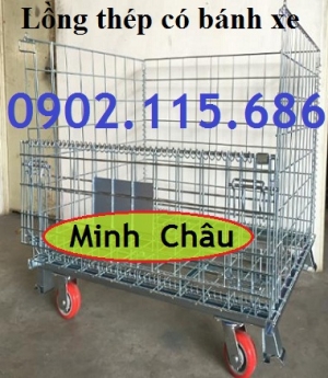 Lồng thép, lồng hàng, lồng đựng hàng, pallet lưới, lồng kéo hàng, lồng thép có bánh xe,