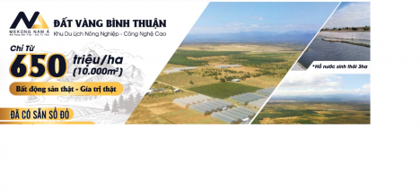 Đón đầu dự án tại Bình Thuận - đầu tư nhanh, có ngay đất đỏ