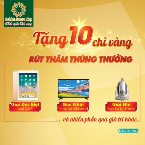 BÁN ĐẤT BÀU BÀNG GIÁ RẺ GOLDEN FUTURE CITY, 565 TRIỆU/NỀN, GIÁ GỐC CHỦ ĐẦU TƯ, TẶNG 10 CHỈ VÀNG