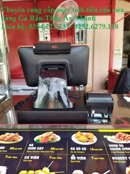 Bán Máy Tính Tiền tại Mũi Né Cho Cửa Hàng Gà Rán- Thức Ăn Nhanh