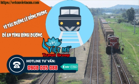 Tổng đại lý bán Vé tàu đường Lê Hồng Phong Dĩ An tỉnh Bình Dương