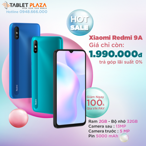 ĐÃ CÓ XIAOMI 9A TẠI TABLETPLAZA