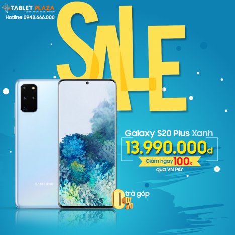 S20+ XANH CHỈ CÒN 13990K TẠI TABLETPLAZA
