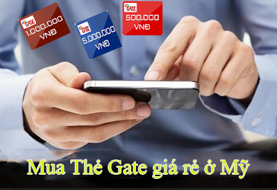 Mua Thẻ Gate giá Rẻ khi sống ở Mỹ