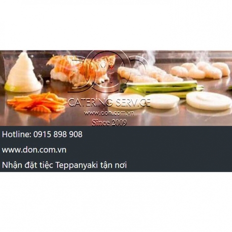 Nhận đặt tiệc Teppanyaki tại nhà Hotline 0915 898 908