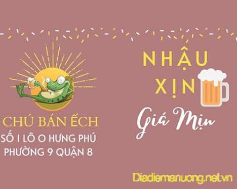 Quán Chú Bán Ếch - Nhậu Xịn Giá Mịn