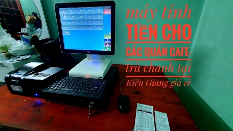 Combo phần mềm tính tiền cho tiệm trà chanh tại Cà Mau giá rẻ