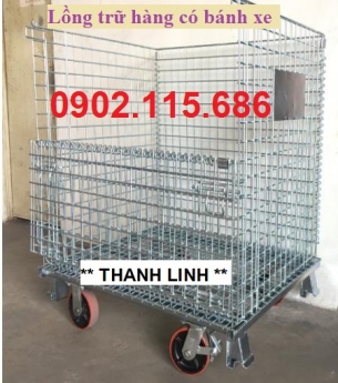 LỒNG THÉP CÓ BÁNH XE, LỒNG TRỮ HÀNG CÓ BÁNH XE, LỒNG THÉP TRỮ HÀNG, LỒNG TRỮ HÀNG