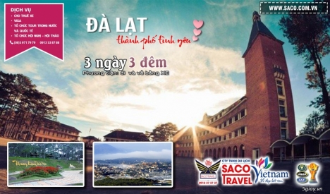 Tour đà lạt khuyến mãi 2021 | saco travel