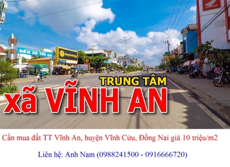 Cần mua đất Vĩnh An, Vĩnh Cửu giá cao, thiện chí mua, chịu phí sang tên, chồng tiền ngay